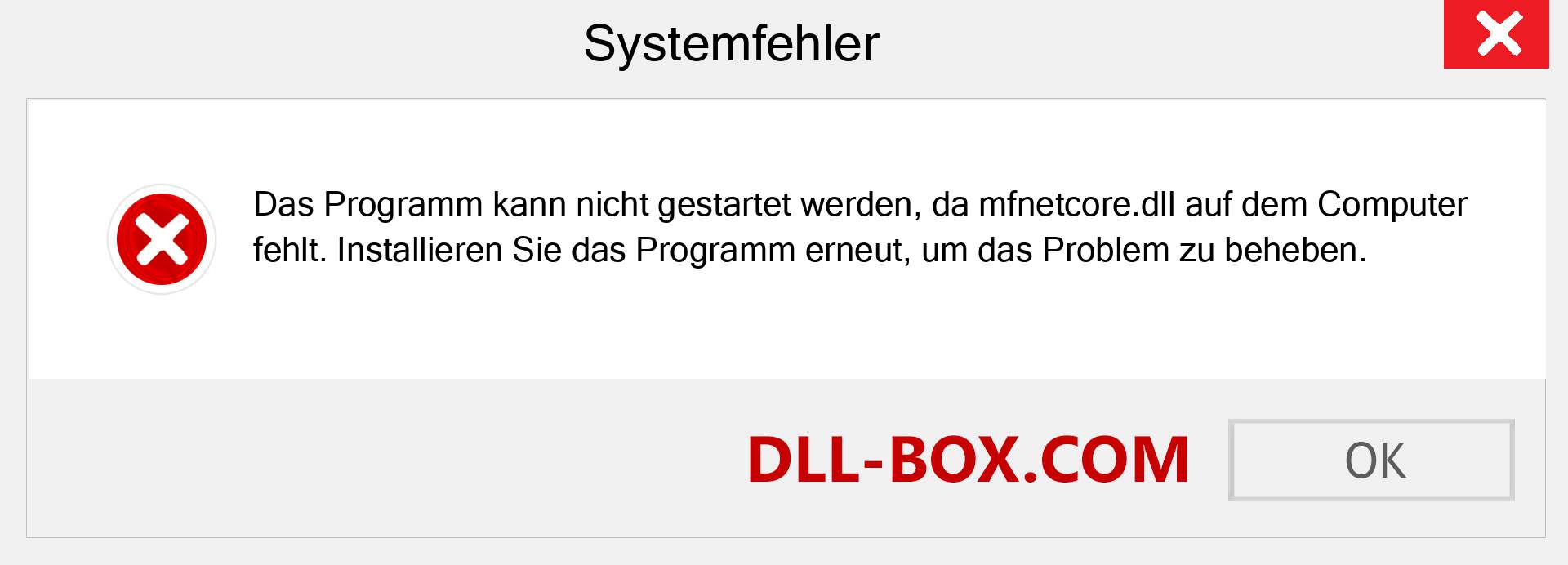 mfnetcore.dll-Datei fehlt?. Download für Windows 7, 8, 10 - Fix mfnetcore dll Missing Error unter Windows, Fotos, Bildern