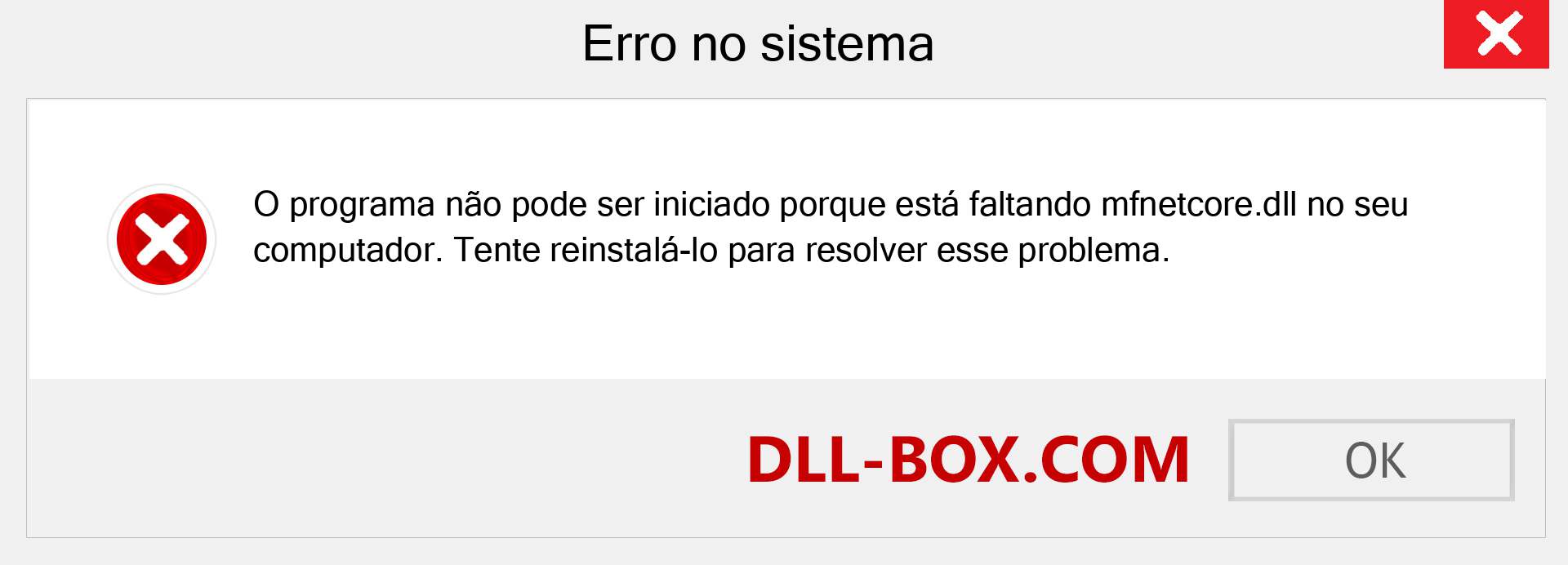 Arquivo mfnetcore.dll ausente ?. Download para Windows 7, 8, 10 - Correção de erro ausente mfnetcore dll no Windows, fotos, imagens