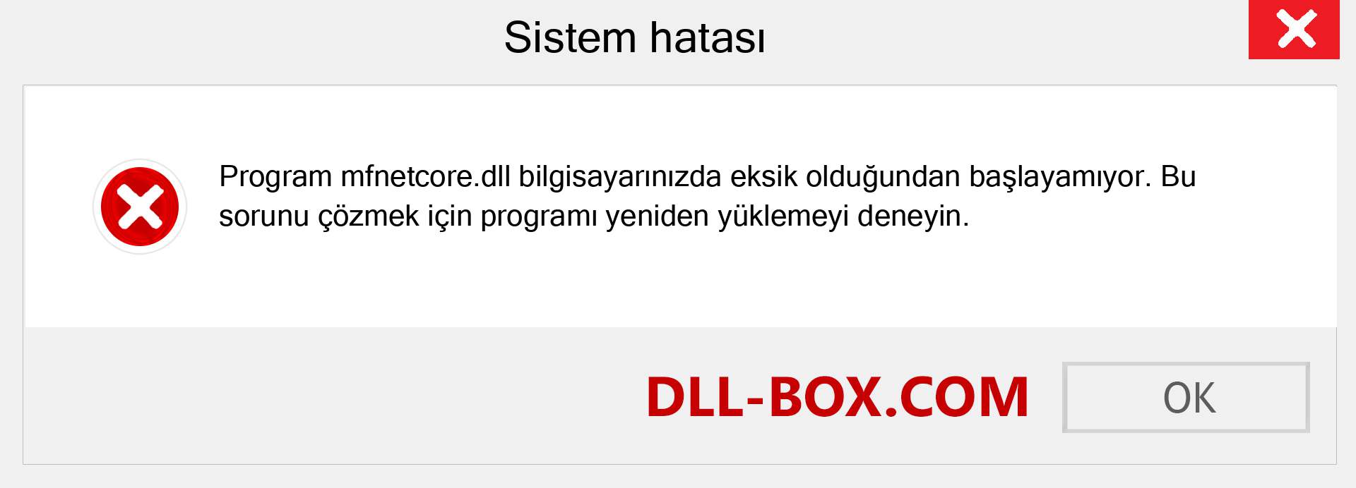 mfnetcore.dll dosyası eksik mi? Windows 7, 8, 10 için İndirin - Windows'ta mfnetcore dll Eksik Hatasını Düzeltin, fotoğraflar, resimler